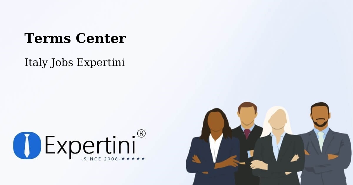 Terms Center - Italy Jobs Expertini
